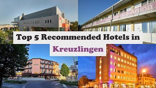 Top 5 Recommended Hotels In Kreuzlingen  Best Hotels In Kreuzlingen [upl. by Ellett609]