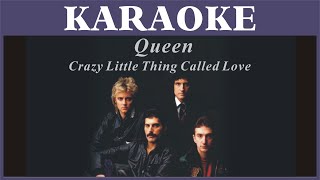 Crazy little thing called love Karaoke [upl. by Airretnahs]