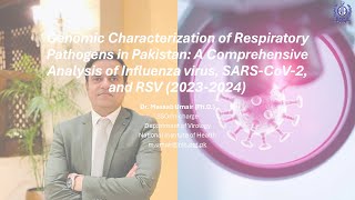 Genomic Characterization of Respiratory Viruses Influenza RSV amp SARSCoV2 in Pakistan  20232024 [upl. by Yrral]