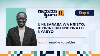 NEZEZA IJURU 2024  UMUSARABA IBYIRINGIRO NIBYIRATO NYABYO  REV DR ANTOINE RUTAYISIRE [upl. by Nwahsyd853]