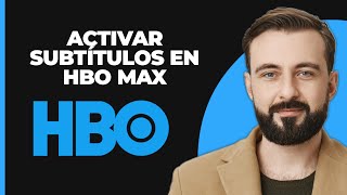 Cómo Activar los Subtítulos en HBO Max [upl. by Nylynnej]