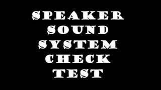 Speaker Sound Test Check Bass Treble Pan and Vocals [upl. by Liris884]