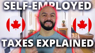 Canadian SelfEmployed Taxes Explained 2023 [upl. by Nitniuq]