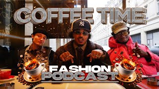 COFFEE TIME  Fashion Podcast 1 avec styledbysash9 et AlexandreSintive [upl. by Wills445]