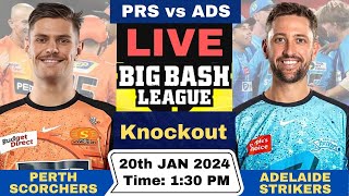 PRS vs ADS Live Knockout Match BBL Live  Big Bash League Live Perth Scorchers vs Adelaide Strikers [upl. by Carnay]