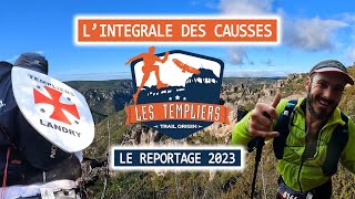 Festival des Templiers  Reportage sur l’intégrale des Causses 2023 [upl. by Suhpoelc105]