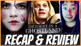 Incident In A Ghost Land 2018  Recap amp Review  Ending EXPLAINED 😱👀 [upl. by Tarah723]