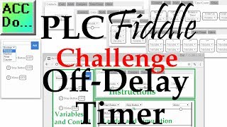 PLC Fiddle Off Delay Timer Challenge Solution [upl. by Gord]