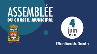 Assemblée du conseil municipal Ville de Chambly du 6 juin 2024 à 19h30 [upl. by Jaynell552]