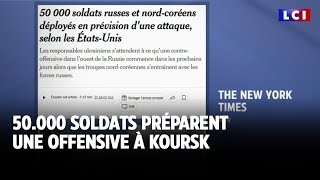 50000 soldats préparent une offensive à Koursk ｜LCI [upl. by Ainoda]