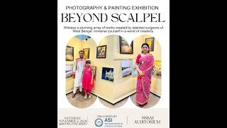 Beyond Scapel A Photography amp Painting Exhibition organised by WBASI [upl. by Sirtimid]