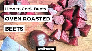 Oven Roasted Beets Recipe [upl. by Wilson323]