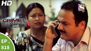 Crime Patrol  क्राइम पेट्रोल सतर्क  Ep 818  Case 40  2017Part 2  17th Jun 2017 [upl. by Einhpets]