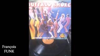 Buffalo Smoke Stubborn Kind Of Fella 1978 ♫ [upl. by Nomahs]