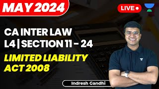 L4  section 11  24  Limited Liability Act 2008  Indresh Gandhi [upl. by Gerik764]