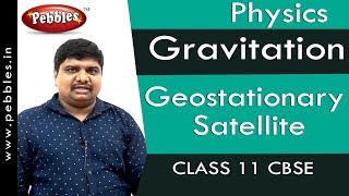 Geostationary Satellite  Gravitation  Physics  Class 11  CBSE [upl. by Leopoldeen]