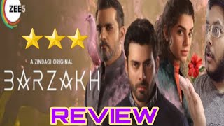 BARZAKH REVIEW  BARZAKH WEB SERIES REVIEW  BARZAKH PUBLIC REACTION  FAWAD KHAN  ZEE5  ZINDAGI [upl. by Assenev]