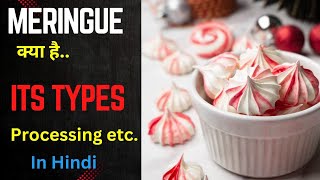 What is meringue  Types of Meringues  How Meringue Is Made  Food Production Class in hindi [upl. by Siravaj]