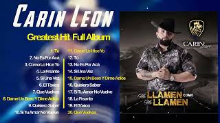 Carin Leon Grandes Exitos 30 Canciones Mas Escuchadas [upl. by Llehcal]