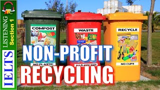 Real IELTS Listening Test  Section 1  Nonprofit Recycling [upl. by Trebmal]