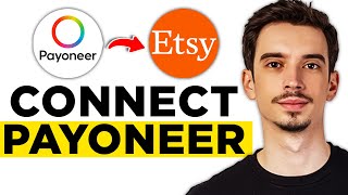 How To Connect Payoneer to Etsy 2024  Add Payoneer Account on Etsy [upl. by Nero19]