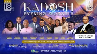 Kadosh Evening Worship 2024  18524 [upl. by Nauqe]