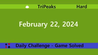 Microsoft Solitaire Collection  TriPeaks Hard  February 22 2024  Daily Challenges [upl. by Llenahc]