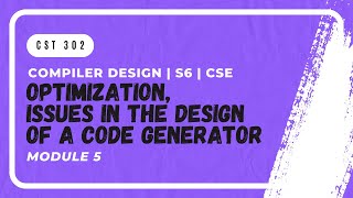 Optimizations Issues in Design of Code Generator  CST302  CD MODULE 5  KTU  Anna Thomas  SJCET [upl. by Tarra]