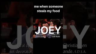 me when someone steals my food friendstvshow memes funny comedyvideos [upl. by Ocsisnarf]