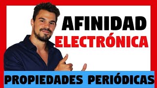 AFINIDAD ELECTRÓNICA ✅ Ejemplos y Ejercicios resueltos 👉 PROPIEDADES PERIÓDICAS Oakademia [upl. by Annasiul]