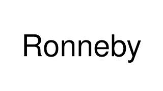 How to Pronounce Ronneby Sweden [upl. by Farhi]