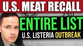 ENTIRE LIST of US Listeria Outbreak MEAT RECALL [upl. by Hafler]