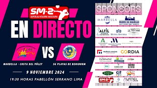 🔴 EN DIRECTO 🔴 6º JORNADA SM2 MARBELLA  COSTA DEL VÓLEY VS SERVI GROUP PLAYAS DE BENIDORM [upl. by Mitch]