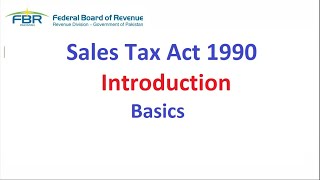 Introduction  Sales Tax Act 1990  Basics [upl. by Jacquette986]