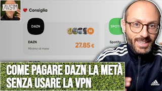 DAZN a metà prezzo senza VPN in modo legale GoSplit Anche Netflix e tanto altro  Avsim Out [upl. by Court]