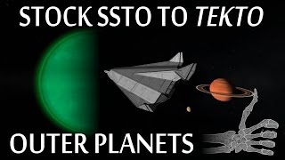 Outer Planets Stock SSTO To Tekto  KSP [upl. by Loesceke640]