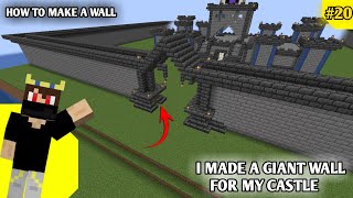 I MADE GIANT WALL FOR MY CASTLE IN MINECRAFT  SURVIVAL SERIES 20  minecraft minecrafttutorial [upl. by Hakeem157]