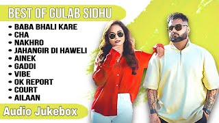 Best of Gulab Sidhu  Gulab Sidhu all songs  New Punjabi songs 2023 gulabsidhu [upl. by Berck]