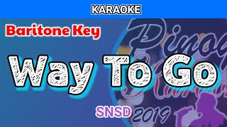 Way To Go by SNSD Karaoke  Baritone Key [upl. by Eiram577]