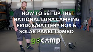 How to Set Up 50L National Luna Fridge  Freezer Battery and Solar Panel  Go Camp Rentals [upl. by Eidarb]