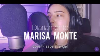 Diariamente  Marisa Monte  Cover Isabela Rangel [upl. by Saideman]