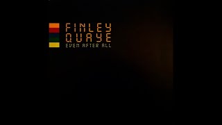 Finley Quaye  quotEven After Allquot [upl. by Hnid620]