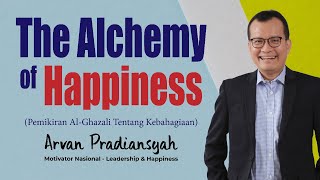 ”The Alchemy of Happiness Pemikiran AlGhazali tentang Kebahagiaan” Part 1 [upl. by Eileme]