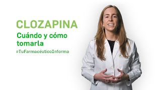 Clozapina cuándo y cómo debemos tomarla Tu Farmacéutico Informa [upl. by Henke612]