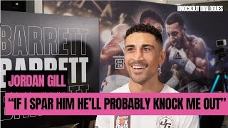 quotIF I SPAR HIM HELL PROBABLY KNOCK ME OUTquot JORDAN GILL ON GERVONTA DAVIS [upl. by Leber]