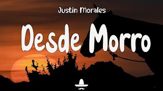 Justin Morales  Desde Morro Letra  Baila Me [upl. by Kraul]