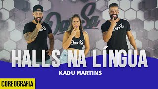 Halls Na Língua  Kadu Martins  DanSa  Daniel Saboya Coreografia [upl. by Suired]