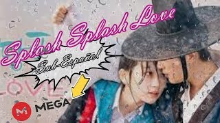 Splash Splash LoveSUBESPAÑOL DORAMA DESCARGA [upl. by Aden]