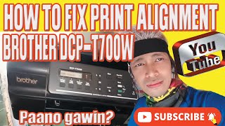 HOW TO FIX PRINT ALIGNMENT BROTHER DCPT700W PAANO GAWIN [upl. by Oirifrop]