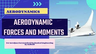 Aerodynamic Forces and Moments  Aerodynamics  STEM Solutions [upl. by Mcnalley669]